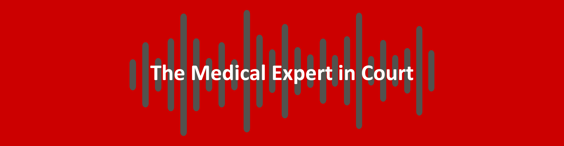 The Medical Expert in Court